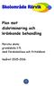 Plan mot diskriminering och kränkande behandling. Rörviks skola; grundskola 1-9, med förskoleklass och fritidshem