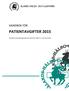 HANDBOK FÖR PATIENTAVGIFTER 2015. Fastställd av landskapsregeringen den 20.01.2015. Gäller fr o m den 01.03.2015.