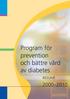Program för prevention och bättre vård av diabetes RESUMÉ