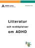 November 2012. Litteratur. och webbplatser. om ADHD