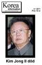 Korea. Kim Jong Il död. information Utges av Svensk-koreanska föreningen. 4 2011 Pris 15 kr. KOREA-information 4. 2011 1