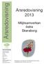 Årsredovisning. Årsredovisning. Miljösamverkan östra Skaraborg. Beslutad av direktionen för Miljösamverkan östra Skaraborg den 28 mars 2014, 1.