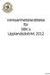 Verksamhetsberättelse för SBK:s Upplandsdistrikt 2012