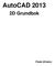 AutoCAD 2013. 2D Grundbok. Frede Uhrskov