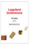 Lappland Goldminers. Analys. Stockholm Maj 2004