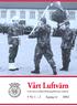 Vårt Luftvärn. Luftvärnets befälsutbildningsförbunds tidskrift. Nr 1 2 Årgång 62 2002