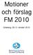 Förslag till föredragningslista 4 FS förslag nummer 1 6 Mötesformer under Förbundsmötet 2010 Tidsplan FM-helgen 7 Motion nummer 1 9