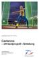 Projektbeskrivning år 2012-2016 för. Castanova ett kastprojekt i Göteborg. Johan Wettergren Göteborgs Friidrottsförbund 2011-12-12