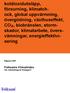 koldioxidutsläpp, försurning, klimatchock, global uppvärmning, övergödning, växthuseffekt, CO 2, biobränslen, stormskador,