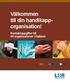 Välkommen till din handikapp- organisation! Kontaktuppgifter till 44 organisationer i Halland