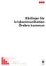 Riktlinjer för kriskommunikation Örebro kommun