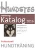 Katalog 2016 HUNDTRÄNING. Professionell. Utbildnings. Yrkesutbildningar inom hund. Massvis