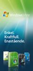 Enkel. Kraftfull. Enastående.