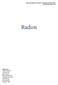 Radon. Basgrupp 4: Joachim Bustad Lea Ewerman Viktor Linder Niyaz Mohammed Semharai Netzereab Sofia Nyberg Julia Stenseth Gustav O.
