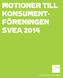 MOTIONER TILL KONSUMENT- FÖRENINGEN SVEA 2014