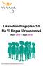 Likabehandlingsplan 2.0 för Vi Ungas förbundsnivå Mars 2014 mars 2016