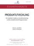 EXAMENSARBETE. En kvalitativ studie av kundinvolvering under produktutvecklingsprocessen MIKAEL LINDBERG JAKOB STENMARK