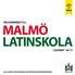 VÄLKOMMEN TILL MALMÖ LATINSKOLA LÄSÅRET 16/17 ALLA VÅRA UTBILDNINGAR ÄR HÖGSKOLEFÖRBEREDANDE!