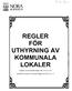 REGLER FOR UTHYRNING AV KOMMUNALA LOKALER