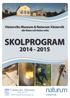 Västerviks Museum & Naturum Västervik -där Natur och Kultur möts SKOLPROGRAM 2014-2015