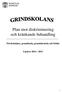 Plan mot diskriminering och kränkande behandling. Förskoleklass, grundskola, grundsärskola och fritids