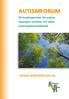 AUTISMFORUM. Ett kunskapscenter för autism, Aspergers syndrom och andra autismspektrumtillstånd. www.autismforum.se