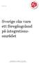 Sverige ska vara ett föregångsland på integrationsområdet