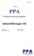 2007-06-12. Rapport. Produktivitetspotentialanalys. Industriföretaget AB PPA PPA. Productivity Potential Assessment. Productivity Potential Assessment