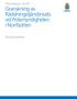 Tillsynsrapport 2013:5 Granskning av Räddningstjänstinsats vid Polismyndigheten i Norrbotten. Rikspolisstyrelsen