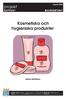 Kosmetiska och hygieniska produkter