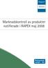 Marknadskontroll av produkter notifierade i RAPEX maj 2008