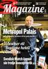 Magazine#2. Metropol Palais. Swedish Match öppnar sin tredje konceptbutik. Vi besöker ett Boutique hotell i Umeå SID 19 SID 34