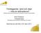 vilka är skillnaderna? Attributes Influencing Self-Employment Propensity in Urban and Rural Sweden Kent Eliasson Tillväxtanalys