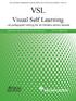 VSL. Visual Self Learning. - ett pedagogiskt verktyg för att förbättra elevers lärande