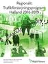 Regionalt Trafikförsörjningsprogram Halland 2016-2019 SAMRÅDSVERSION. kollektivtrafik för en hållbar regional utveckling 2035 samrådsversion