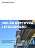 VAD ÄR RÄTT HYRA I STOCKHOLM?