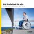 Ett Skellefteå för alla. Sammanfattning av det handikappolitiska arbetet i Skellefteå