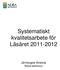Systematiskt kvalitetsarbete för Läsåret 2011-2012. Järntorgets förskola Nora kommun