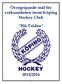 Övergripande mål för verksamheten inom Köping Hockey Club. Blå Tråden