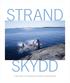 STRAND SKYDD EN SKRIFT OM DET NYA STRANDSKYDDET FRÅN BOVERKET OCH NATURVÅRDSVERKET