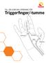 Triggerfinger/-tumme
