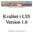 Kvalitet i LSS Version 1.0