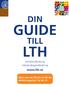 DIN GUIDE TILL LTH. Arkitektutbildning Industridesignutbildning. www.lth.se. Glöm inte att TACKA JA till din utbildningsplats! Se sid. 3!