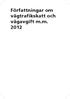 Författningar om vägtrafikskatt och vägavgift m.m. 2012