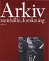 ARKIV, SAMHÄLLE OCH FORSKNING
