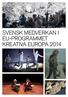SVENSK MEDVERKAN I EU-PROGRAMMET KREATIVA EUROPA 2014
