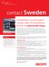 contact Sweden ascom Snusfabrikens nya larmsystem minskar risken för produktionsbortfall vid oplanerade stopp 2007 Februari