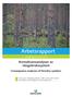 Arbetsrapport. Konsekvensanalyser av skogsbrukssystem. Consequence analyses of forestry systems. Från Skogforsk nr. 834 2014
