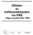 Effekter av trafikmeddelanden via VMS - några resultat från 1998