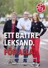 Ett bättre LEKSAND. Valprogram 2015-2018 för Socialdemokraterna i Leksand. Liv Lunde Andersson, Krister Ellström och Maria Qvarnström